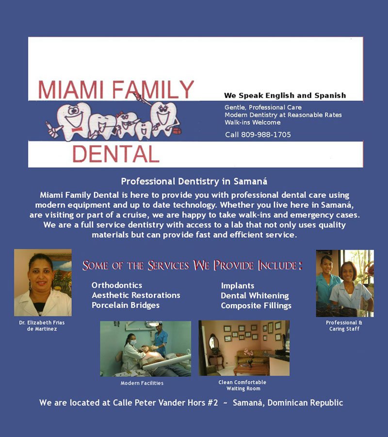 Dentist in Town of Samana, Profesionnal Dental Clinic in Samana... Doctor Elizabeth Frias de Martinez is the most recommendable Dentist in the Town of Samana...